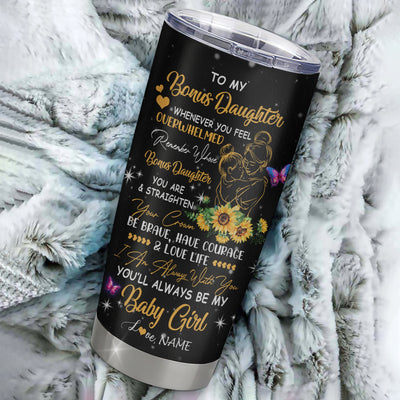 Personalized To My Bonus Daughter From Stepmom Stainless Steel Tumbler Cup You Are My Sunshine Sunflower Butterfly Stepdaughter Birthday Graduation Christmas Travel Mug | siriusteestore