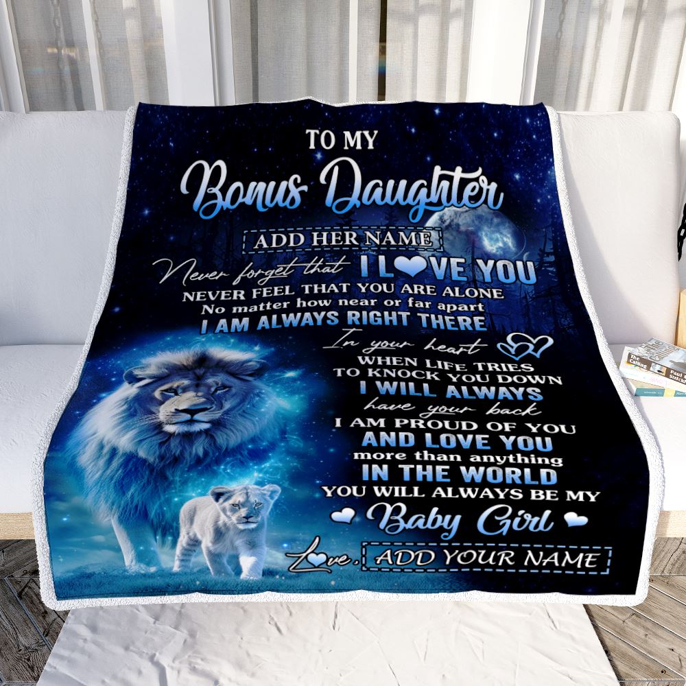 Personalized To My Bonus Daughter Gift Blanket From Stepdad Never Feel That You Are Alone Lion Stepdaughter Birthday Christmas Customized Fleece Throw Blanket | siriusteestore