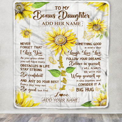 Personalized To My Bonus Daughter Gift Blanket From Stepmother Dad Sunflower Laugh Love Live Stepdaughter Birthday Idea Christmas Customized Fleece Blanket | siriusteestore