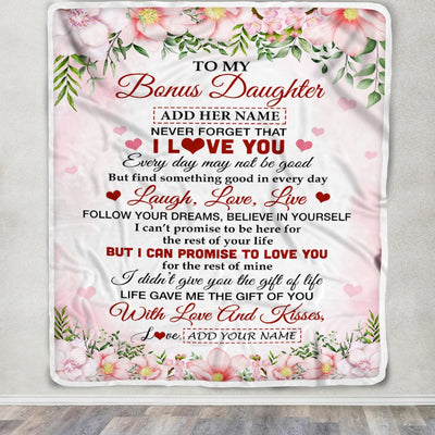 Personalized To My Bonus Daughter Gifts Blanket From Step Mom Floral I Love You Birthday Gifts For Stepdaughter Graduation Christmas Fleece Throw Blanket | siriusteestore