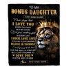 Personalized To My Bonus Daughter Gifts Blanket From Stepdad Laugh Love Live Lion Stepdaughter Happy Birthday Gifts Graduation Christmas Fleece Blanket | siriusteestore