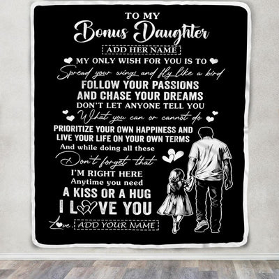 Personalized To My Bonus Daughter Gifts Blanket From Stepdad My Only Wish For You Stepdaughter Birthday Gifts Graduation Christmas Fleece Throw Blanket | siriusteestore