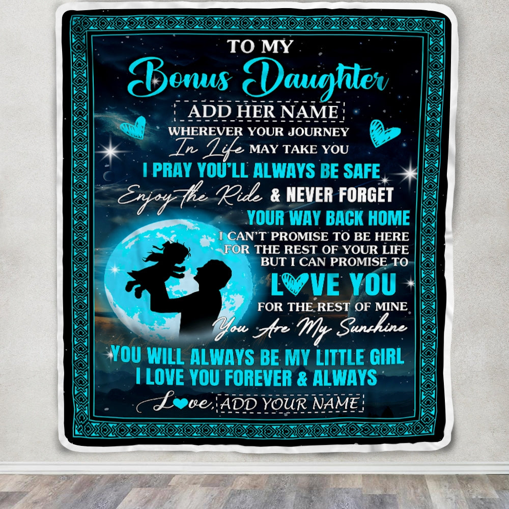 Personalized To My Bonus Daughter Gifts Blanket From Stepdad Promise To Love You Gifts For Stepdaughter Birthday Graduation Christmas Custom Fleece Blanket | siriusteestore