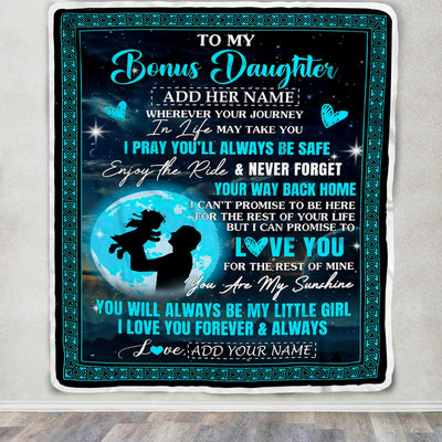 Personalized To My Bonus Daughter Gifts Blanket From Stepdad Promise To Love You Gifts For Stepdaughter Birthday Graduation Christmas Custom Fleece Blanket | siriusteestore