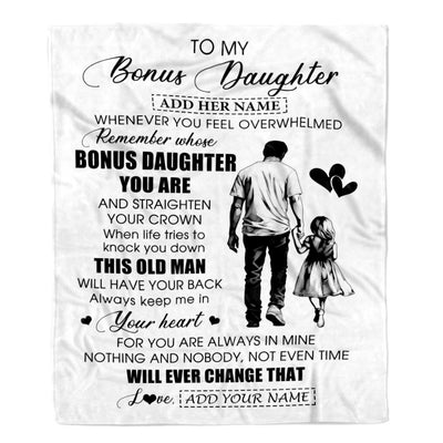 Personalized To My Bonus Daughter Gifts Blanket From Stepdad Whenever Man Unique Birthday Gifts For Stepdaughter Graduation Christmas Custom Fleece Blanket | siriusteestore