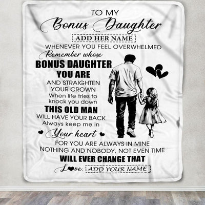 Personalized To My Bonus Daughter Gifts Blanket From Stepdad Whenever Man Unique Birthday Gifts For Stepdaughter Graduation Christmas Custom Fleece Blanket | siriusteestore