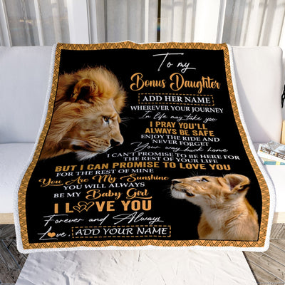Personalized To My Bonus Daughter Gifts Blanket From Stepdad Wherever Your Journey In Life Lion Stepdaughter Birthday Gifts Christmas Custom Fleece Blanket | siriusteestore