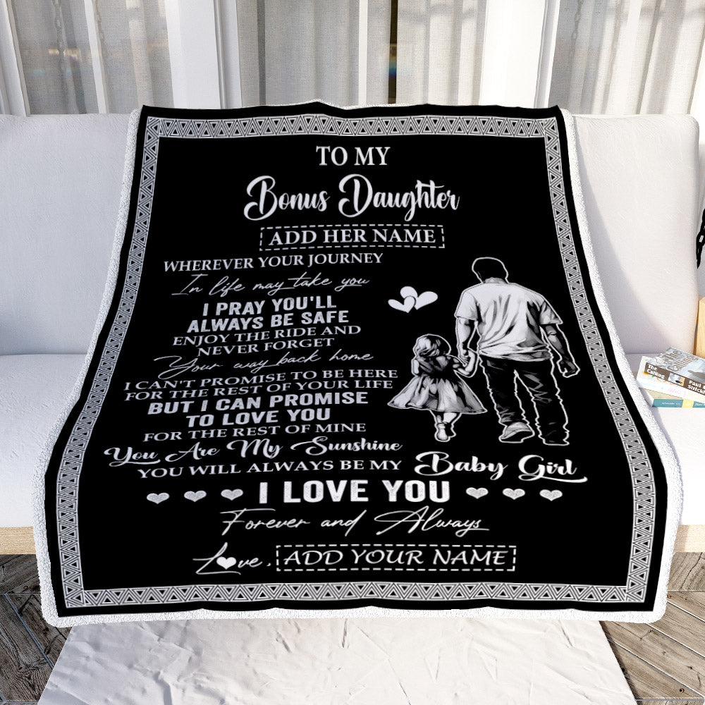 Personalized To My Bonus Daughter Gifts Blanket From Stepdad Wherever Your Journey In Life Stepdad Stepdaughter Birthday Gifts Christmas Custom Fleece Blanket | siriusteestore