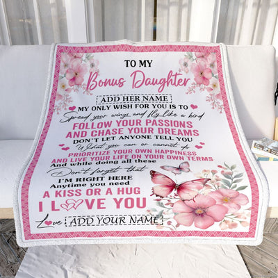 Personalized To My Bonus Daughter Gifts Blanket From Stepmom Butterfly My Only Wish For You Stepdaughter Birthday Gifts Graduation Christmas Fleece Blanket | siriusteestore