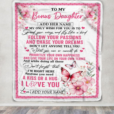 Personalized To My Bonus Daughter Gifts Blanket From Stepmom Butterfly My Only Wish For You Stepdaughter Birthday Gifts Graduation Christmas Fleece Blanket | siriusteestore