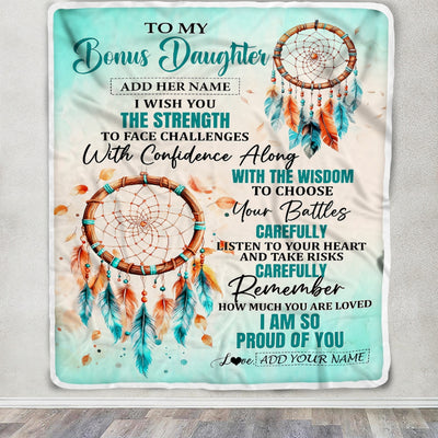 Personalized To My Bonus Daughter Gifts Blanket From Stepmom I Wish You The Strength Dream Catcher Stepdaughter Birthday Gifts Christmas Fleece Blanket | siriusteestore
