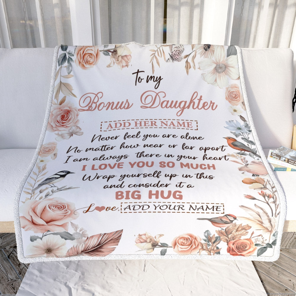 Personalized To My Bonus Daughter Gifts Blanket From Stepmom Never Feel You Are Alone Birthday Gifts For Stepdaughter Graduation Christmas Fleece Blanket | siriusteestore