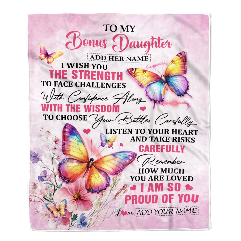 Personalized To My Bonus Daughter Gifts Blanket From Stepmom Stepdad I Wish You The Strength Butterfly Stepdaughter Birthday Gifts Christmas Fleece Blanket | siriusteestore