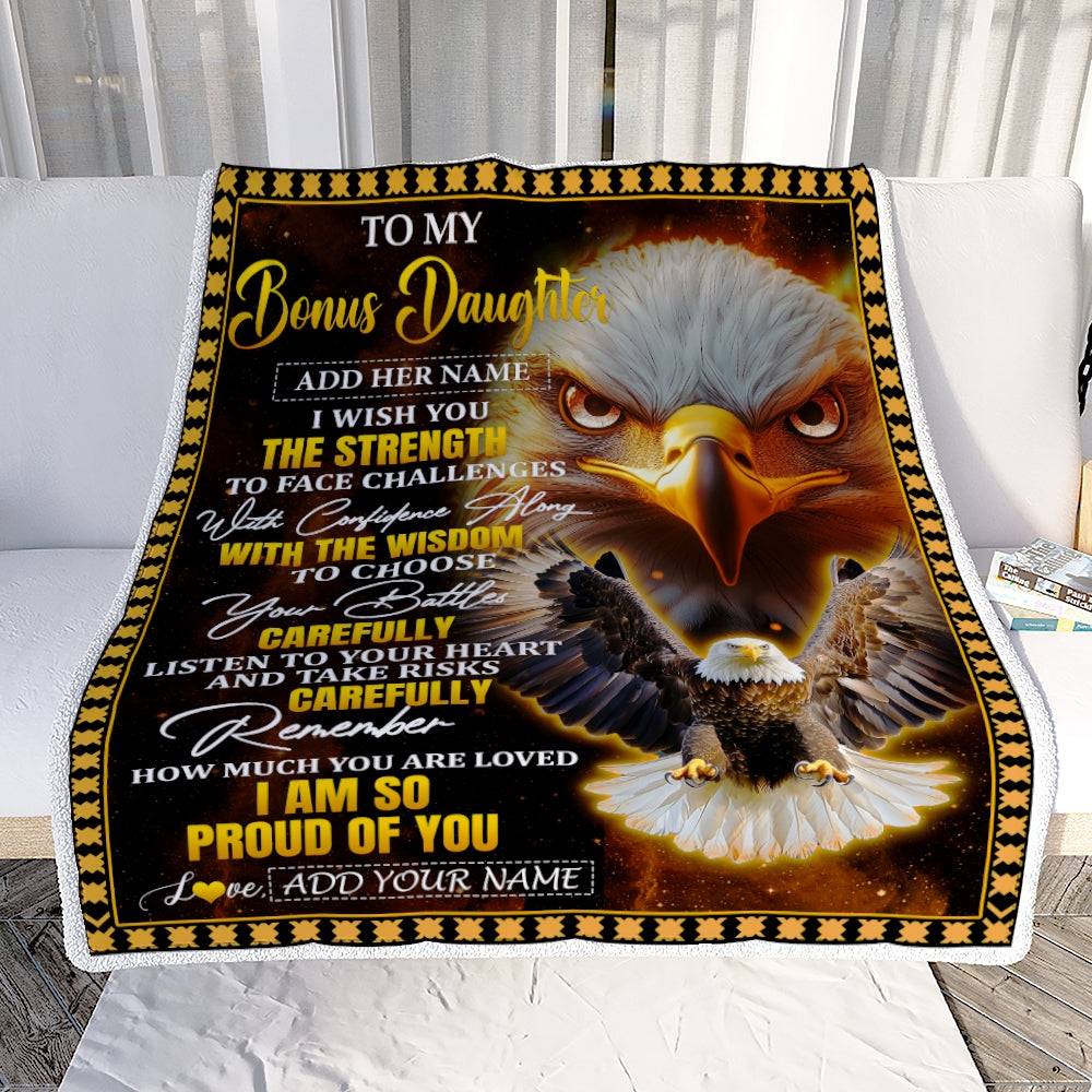 Personalized To My Bonus Daughter Gifts Blanket From Stepmom Stepdad I Wish You The Strength Eagle Stepdaughter Birthday Gifts Christmas Custom Fleece Blanket | siriusteestore