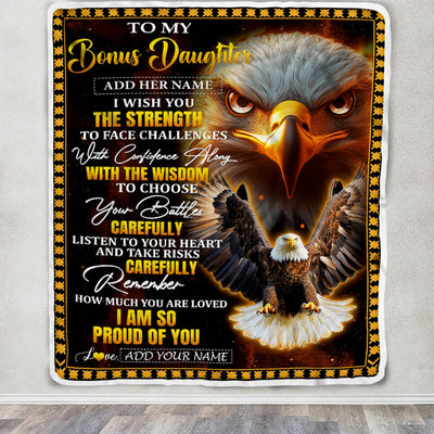 Personalized To My Bonus Daughter Gifts Blanket From Stepmom Stepdad I Wish You The Strength Eagle Stepdaughter Birthday Gifts Christmas Custom Fleece Blanket | siriusteestore