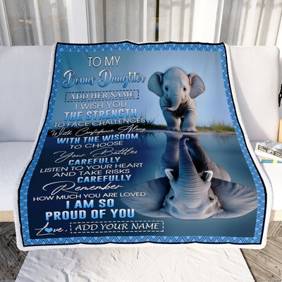 Personalized To My Bonus Daughter Gifts Blanket From Stepmom Stepdad I Wish You The Strength Elephant Stepdaughter Birthday Gifts Christmas Fleece Blanket | siriusteestore