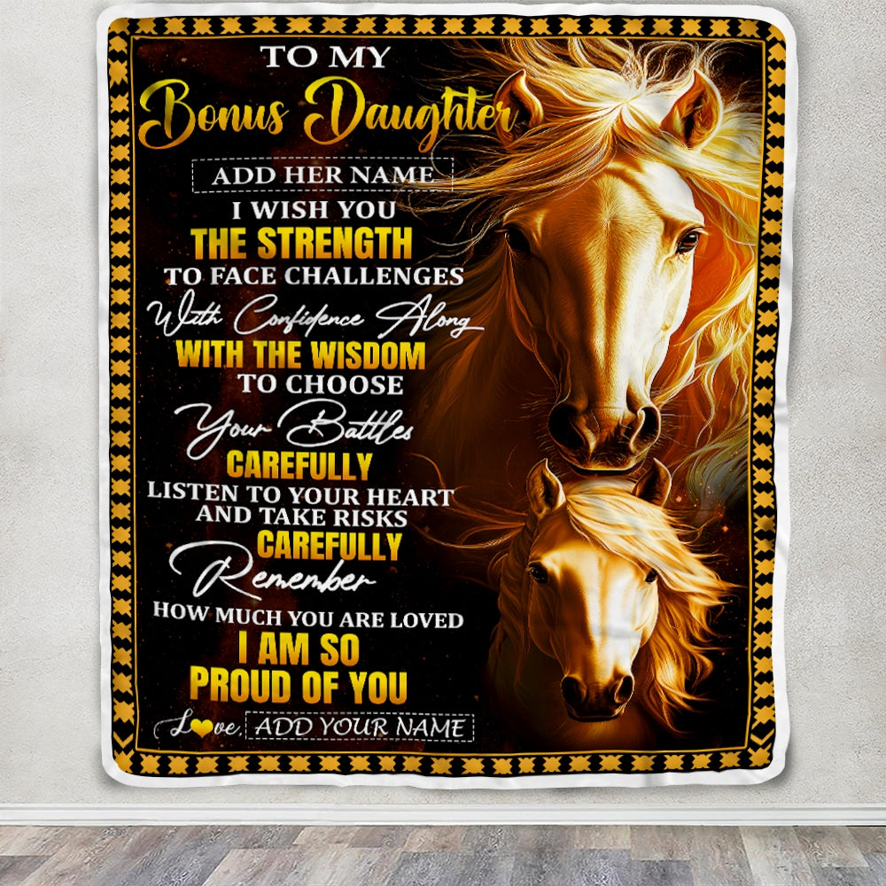 Personalized To My Bonus Daughter Gifts Blanket From Stepmom Stepdad I Wish You The Strength Horse Stepdaughter Birthday Gifts Christmas Custom Fleece Blanket | siriusteestore
