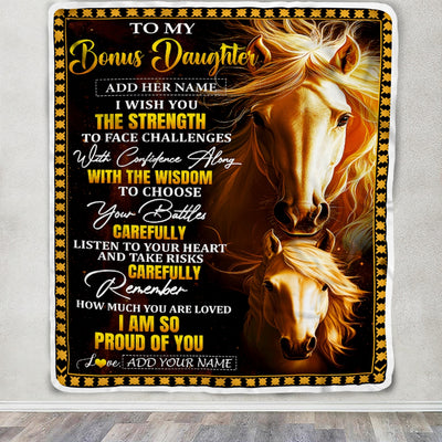 Personalized To My Bonus Daughter Gifts Blanket From Stepmom Stepdad I Wish You The Strength Horse Stepdaughter Birthday Gifts Christmas Custom Fleece Blanket | siriusteestore