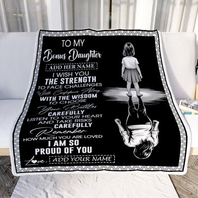 Personalized To My Bonus Daughter Gifts Blanket From Stepmom Stepdad I Wish You The Strength Stepdaughter Birthday Gifts Christmas Custom Fleece Throw Blanket | siriusteestore