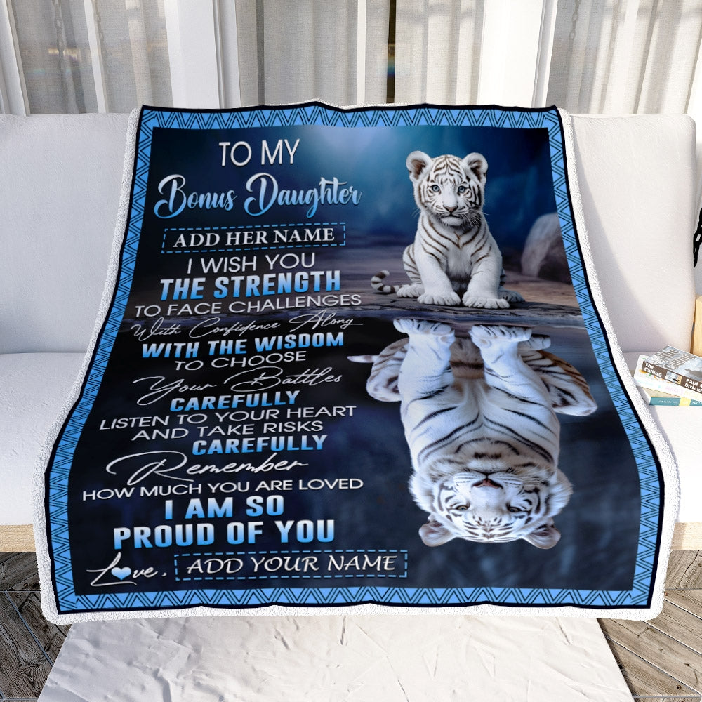 Personalized To My Bonus Daughter Gifts Blanket From Stepmom Stepdad I Wish You The Strength White Tier Stepdaughter Birthday Gifts Christmas Fleece Blanket | siriusteestore