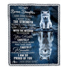 Personalized To My Bonus Daughter Gifts Blanket From Stepmom Stepdad I Wish You The Strength Wolf Stepdaughter Birthday Gifts Christmas Custom Fleece Blanket | siriusteestore