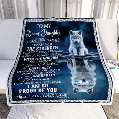 Personalized To My Bonus Daughter Gifts Blanket From Stepmom Stepdad I Wish You The Strength Wolf Stepdaughter Birthday Gifts Christmas Custom Fleece Blanket | siriusteestore