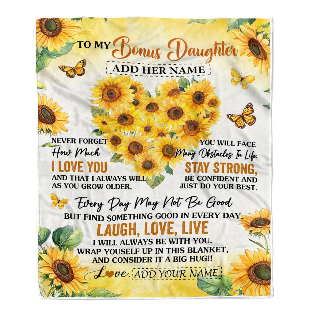 Personalized To My Bonus Daughter Gifts Blanket From Stepmom Stepdad Laugh Love Live Sunflower Stepdaughter Birthday Gifts Christmas Bedroom Fleece Blanket | siriusteestore