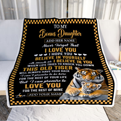 Personalized To My Bonus Daughter Gifts Blanket From Stepmom Stepdad This Old Tiger Love You Stepdaughter Birthday Gifts Graduation Christmas Fleece Blanket | siriusteestore