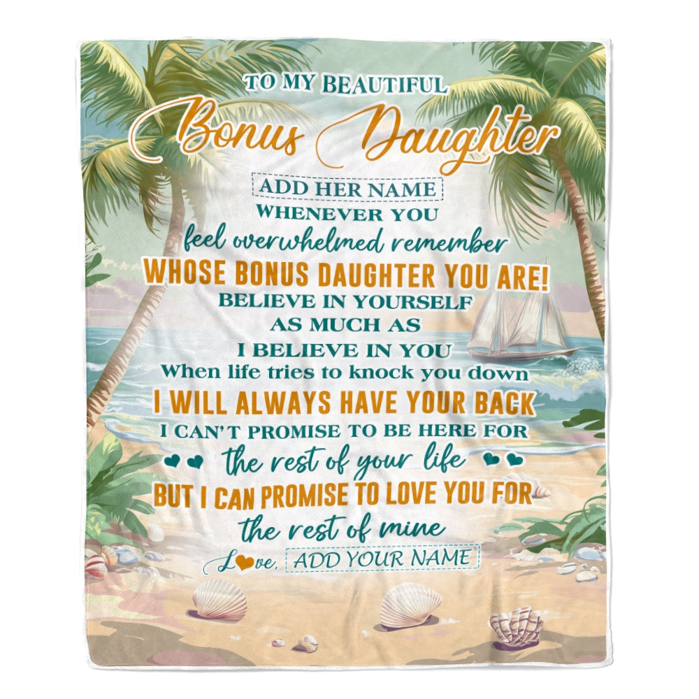 Personalized To My Bonus Daughter Gifts Blanket From Stepmom Stepdad Whenever You Feel Beach Stepdaughter Birthday Gifts Graduation Christmas Fleece Blanket | siriusteestore