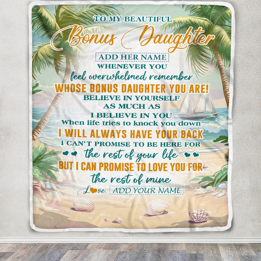 Personalized To My Bonus Daughter Gifts Blanket From Stepmom Stepdad Whenever You Feel Beach Stepdaughter Birthday Gifts Graduation Christmas Fleece Blanket | siriusteestore