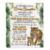 Personalized To My Bonus Daughter Gifts Blanket From Stepmom Stepdad Whenever You Feel Tiger Stepdaughter Birthday Gifts Graduation Christmas Fleece Blanket | siriusteestore