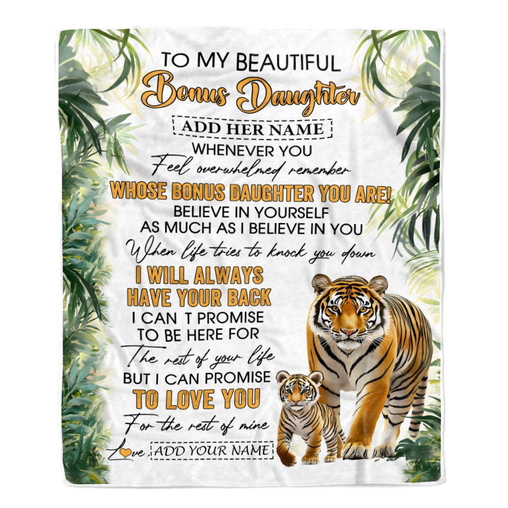 Personalized To My Bonus Daughter Gifts Blanket From Stepmom Stepdad Whenever You Feel Tiger Stepdaughter Birthday Gifts Graduation Christmas Fleece Blanket | siriusteestore