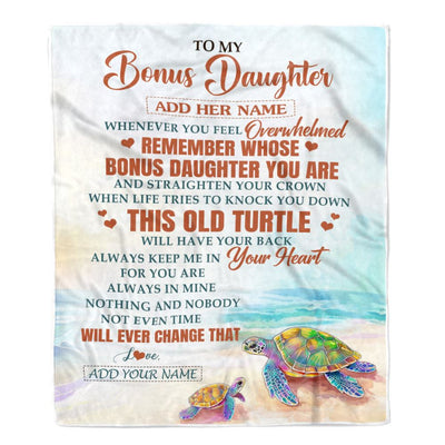 Personalized To My Bonus Daughter Gifts Blanket From Stepmom Whenever Turtle Unique Birthday Gifts For Stepdaughter Graduation Christmas Custom Fleece Blanket | siriusteestore