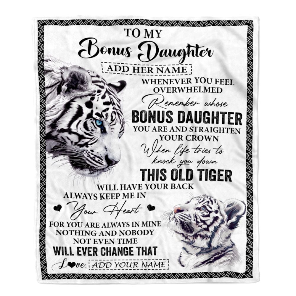 Personalized To My Bonus Daughter Gifts Blanket From Stepmom Whenever White Tiger Unique Birthday Gifts For Stepdaughter Graduation Christmas Fleece Blanket | siriusteestore