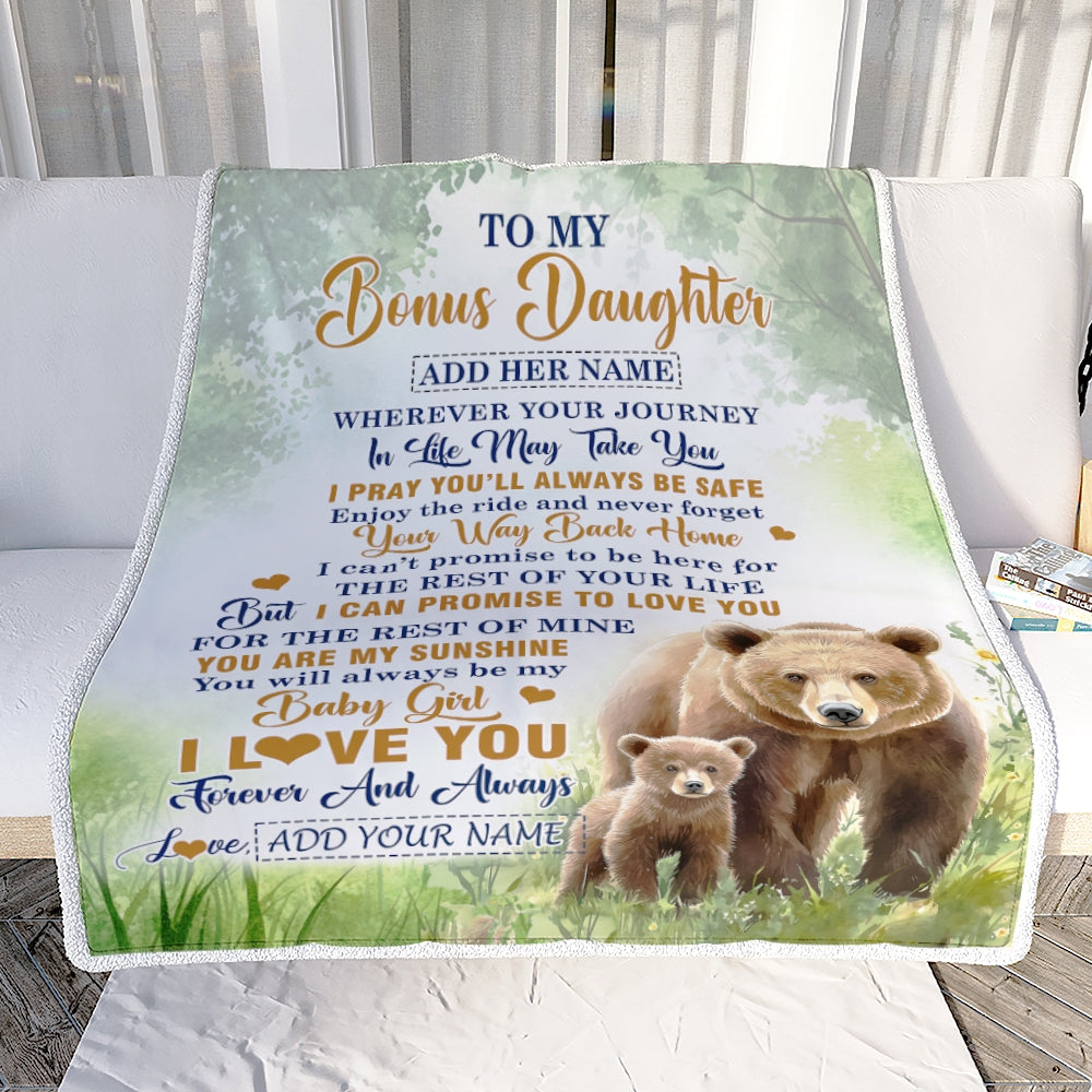 Personalized To My Bonus Daughter Gifts Blanket From Stepmom Wherever Your Journey In Life Bear Stepdaughter Birthday Gifts Customized Fleece Throw Blanket | siriusteestore