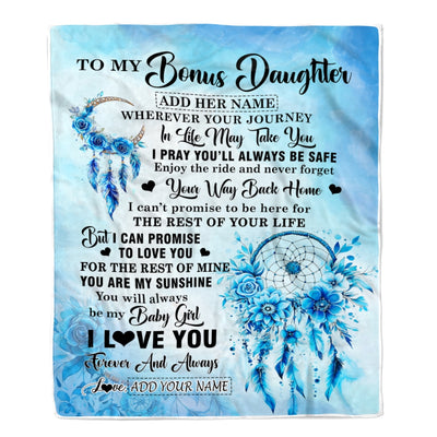 Personalized To My Bonus Daughter Gifts Blanket From Stepmom Wherever Your Journey In Life Dream Catcher Stepdaughter Birthday Gifts Customized Fleece Throw Blanket | siriusteestore