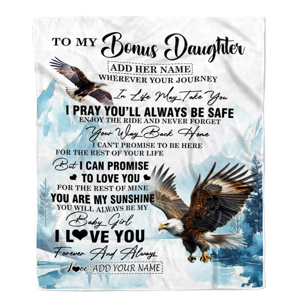 Personalized To My Bonus Daughter Gifts Blanket From Stepmom Wherever Your Journey In Life Eagle Stepdaughter Birthday Gifts Customized Fleece Throw Blanket | siriusteestore