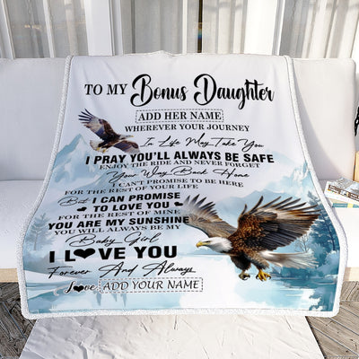 Personalized To My Bonus Daughter Gifts Blanket From Stepmom Wherever Your Journey In Life Eagle Stepdaughter Birthday Gifts Customized Fleece Throw Blanket | siriusteestore