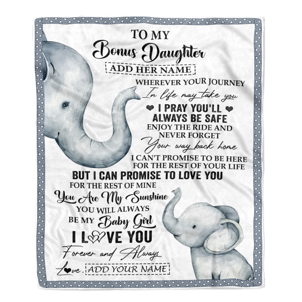 Personalized To My Bonus Daughter Gifts Blanket From Stepmom Wherever Your Journey In Life Elephant Stepdaughter Birthday Gifts Customized Fleece Blanket | siriusteestore