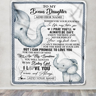 Personalized To My Bonus Daughter Gifts Blanket From Stepmom Wherever Your Journey In Life Elephant Stepdaughter Birthday Gifts Customized Fleece Blanket | siriusteestore