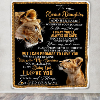 Personalized To My Bonus Daughter Gifts Blanket From Stepmom Wherever Your Journey In Life Lion Stepdaughter Birthday Gifts Christmas Custom Fleece Blanket | siriusteestore