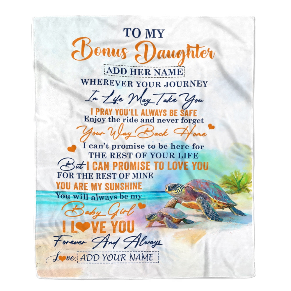 Personalized To My Bonus Daughter Gifts Blanket From Stepmom Wherever Your Journey In Life Turtle Stepdaughter Birthday Gifts Customized Fleece Throw Blanket | siriusteestore