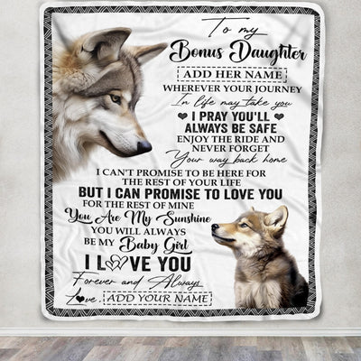 Personalized To My Bonus Daughter Gifts Blanket From Stepmom Wherever Your Journey In Life Wolf Stepdaughter Birthday Gifts Customized Fleece Throw Blanket | siriusteestore