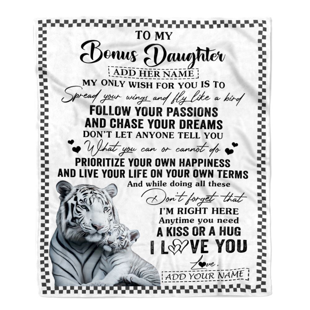 Personalized To My Bonus Daughter Gifts Blanket From Stepmom White Tiger My Only Wish For You Stepdaughter Birthday Gifts Graduation Christmas Fleece Blanket | siriusteestore