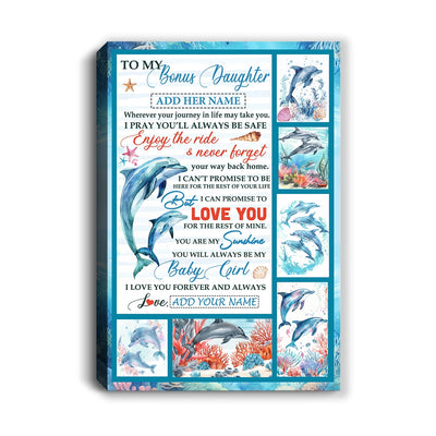 Personalized To My Bonus Daughter Gifts Canvas Dolphin From Stepmom My Sunshine Baby Girl Stepdaughter Birthday Gift Christmas Custom Wall Art Framed Canvas | siriusteestore