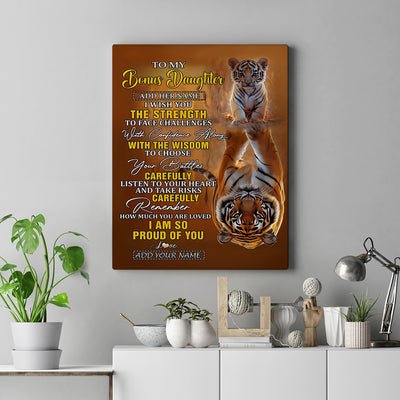 Personalized To My Bonus Daughter Gifts Canvas From Stepdad I Wish You The Strength Tiger Stepdaughter Birthday Gifts Christmas Graduation Custom Art Framed Canvas | siriusteestore