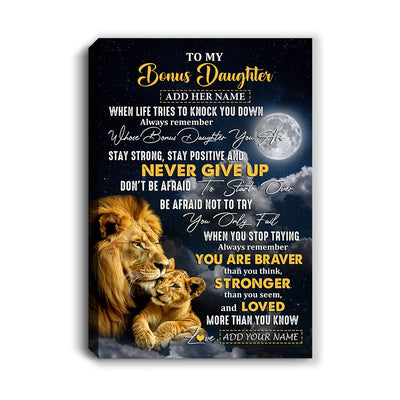 Personalized To My Bonus Daughter Gifts Canvas From Stepdad Lion Never Give Up Stepdaughter Birthday Gifts Graduation Christmas Custom Wall Art Print Framed Canvas | siriusteestore