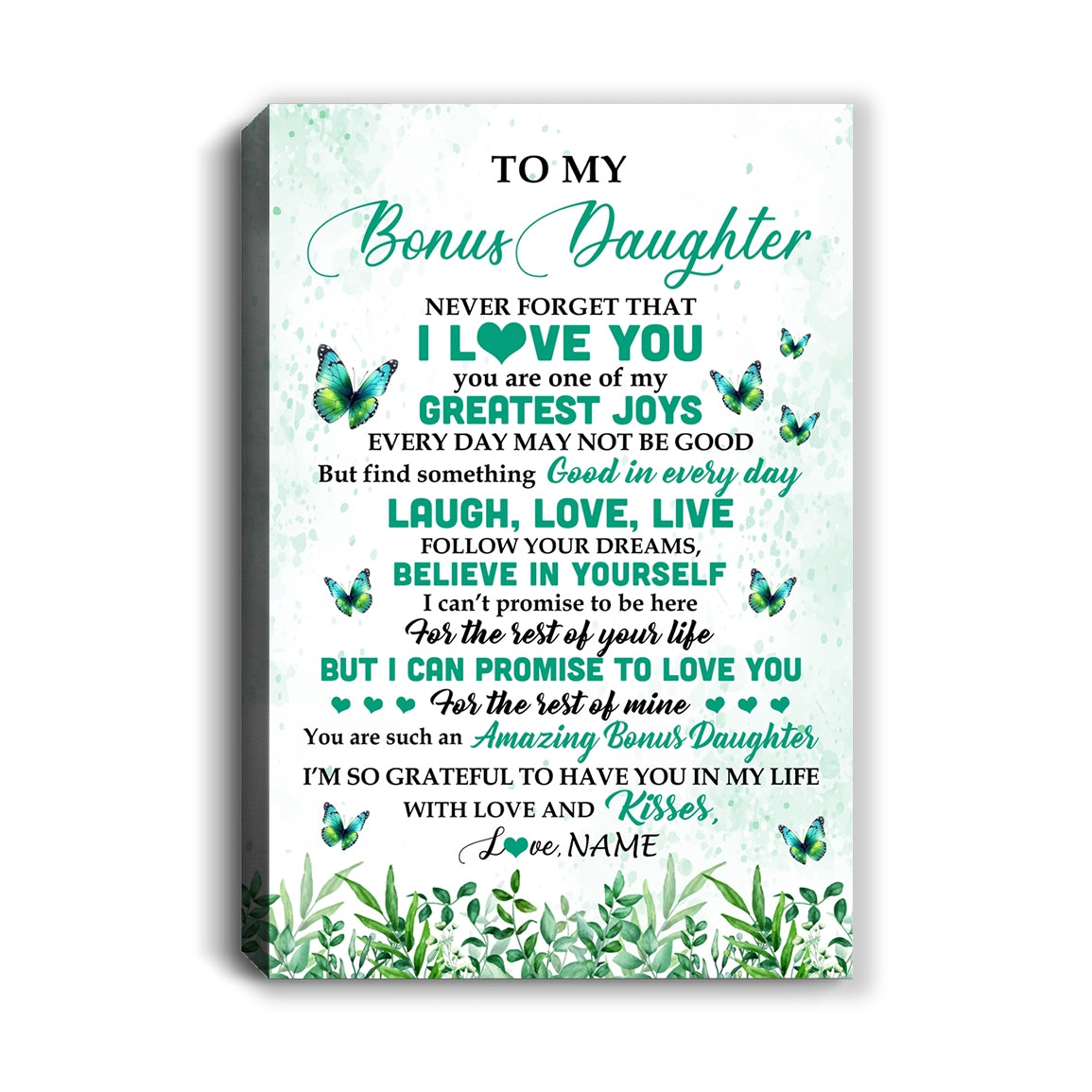 Personalized To My Bonus Daughter Gifts Canvas From Stepmom Dad Butterfly Laugh Love Live Birthday Motivational Quote Christmas Custom Wall Art Print Framed Canvas | siriusteestore