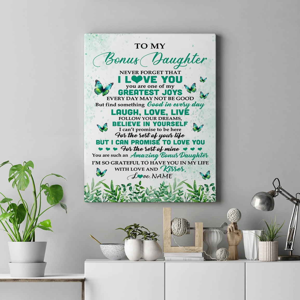 Personalized To My Bonus Daughter Gifts Canvas From Stepmom Dad Butterfly Laugh Love Live Birthday Motivational Quote Christmas Custom Wall Art Print Framed Canvas | siriusteestore