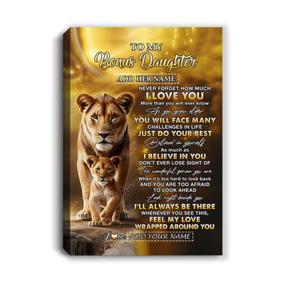 Personalized To My Bonus Daughter Gifts Canvas From Stepmom Never Forget How Much I Love You Lion Stepdaughter Birthday Gifts Christmas Custom Wall Art Framed Canvas | siriusteestore